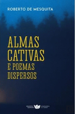 Bertrand.pt - Almas Cativas e Poemas Dispersos