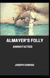 Almayer'S Folly Annotated