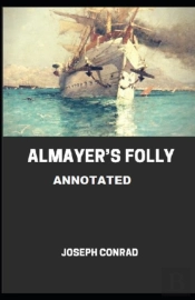Almayer'S Folly Annotated