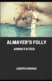 Almayer'S Folly Annotated