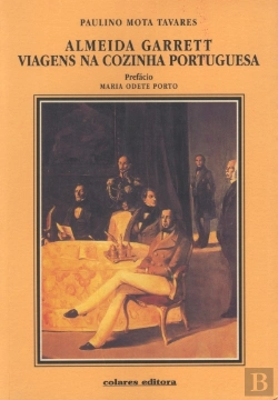 Bertrand.pt - Almeida Garrett Viagens na Cozinha Portuguesa
