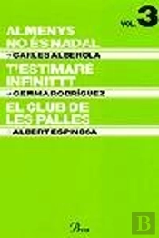 Almenys No És Nadal / T'Estimaré Infinitt / El Club De Les Palles