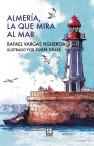 Almer¡A, La Que Mira Al Mar