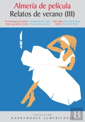Almería De Película. Relatos De Verano (Iii)