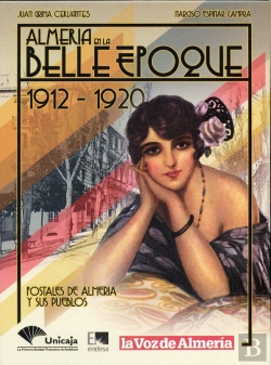 Bertrand.pt - Almería En La Belle Époque. 1912-1920. Postales De Almería Y Sus Pueblos.