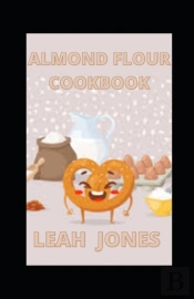 Almond Flour Cookbook