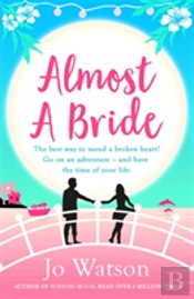 Almost A Bride