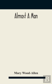 Almost A Man