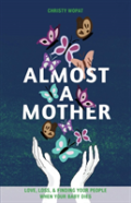 Almost A Mother