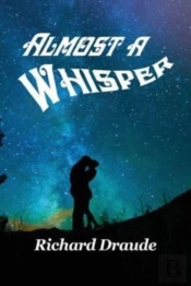 Almost A Whisper