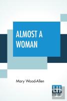 Almost A Woman