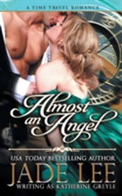 Almost An Angel (The Regency Rags To Riches Series, Book 3)