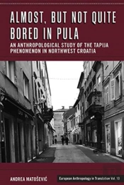 Almost, But Not Quite Bored In Pula