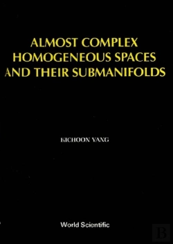 Bertrand.pt - Almost Complex Homogeneous Spaces And Their Submanifolds