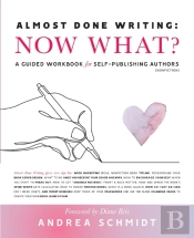 Almost Done Writing: Now What  A Guided