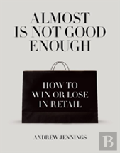 Almost Is Not Good Enough