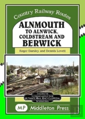 Alnmouth To Alnwick, Coldstream And Berwick