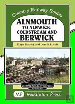 Bertrand.pt - Alnmouth To Alnwick, Coldstream And Berwick