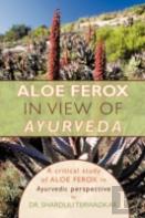 Aloe Ferox - In View Of Ayurveda