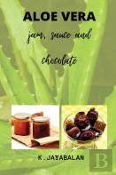 Aloe Vera Jam, Sauce And Chocolate
