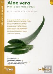 Aloe Vera ; Plante Aux Milles Vertus