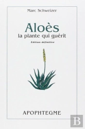 Aloes La Plante Qui Guerit