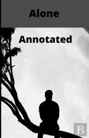 Alone Annotated