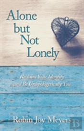 Alone But Not Lonely