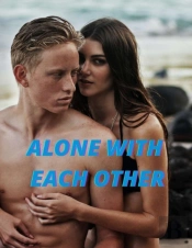 Alone With Each Other