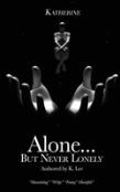 Alone...But Never Lonely