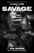Along Came A Savage