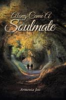 Along Came A Soulmate