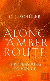 Along The Amber Route