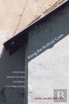 Along The Archival Grain