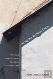 Along The Archival Grain