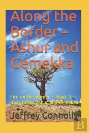 Along The Border - Ashur And Gemekka: Fi