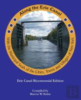 Along The Erie Canal With The Municipal Seals Of The Cities, Towns And Villages Of New York