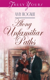 Along Unfamiliar Paths