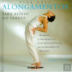 Bertrand.pt - Alongamentos para Alívio do Stress