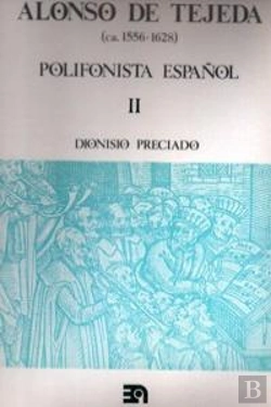 Bertrand.pt - Alonso De Tejeda Polifonista Español, Vol. Ii