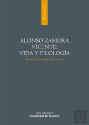 Alonso Zamora Vicente: Vida Y Filología