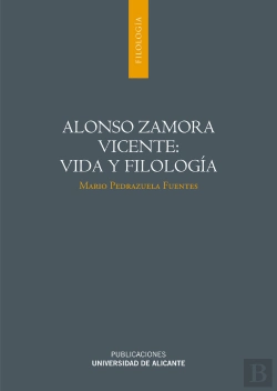 Bertrand.pt - Alonso Zamora Vicente: Vida Y Filología