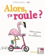 Alors, Ça Roule ? Idées Reçues Sur Les Transports