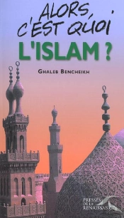 Alors C'Est Quoi L'Islam