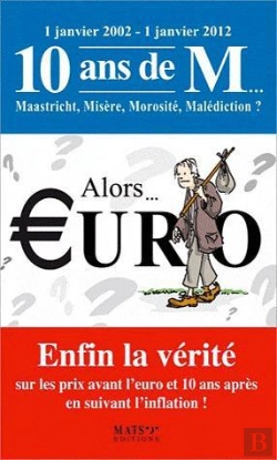 Bertrand.pt - Alors... Euro - Enfin La Verite Sur Les Prix Avant L'Euro Et 10 Ans Apres...