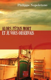 Alors J'Étais Mort Et Je Vous Observais