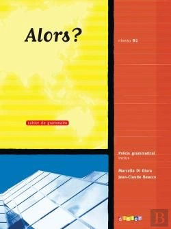 Bertrand.pt - Alors ? Niveau B1 ; Cahier (Édition 2009)