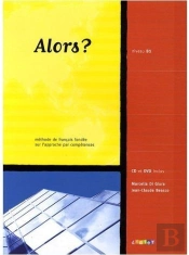 Alors ? ; Niveau B1 (Édition 2008)