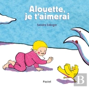 Alouette, Je T'Aimerai