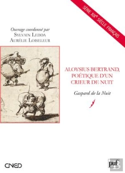 Bertrand.pt - Aloysius Bertrand, Poétique D'Un Crieur De Nuit ; Gaspard De La Nuit